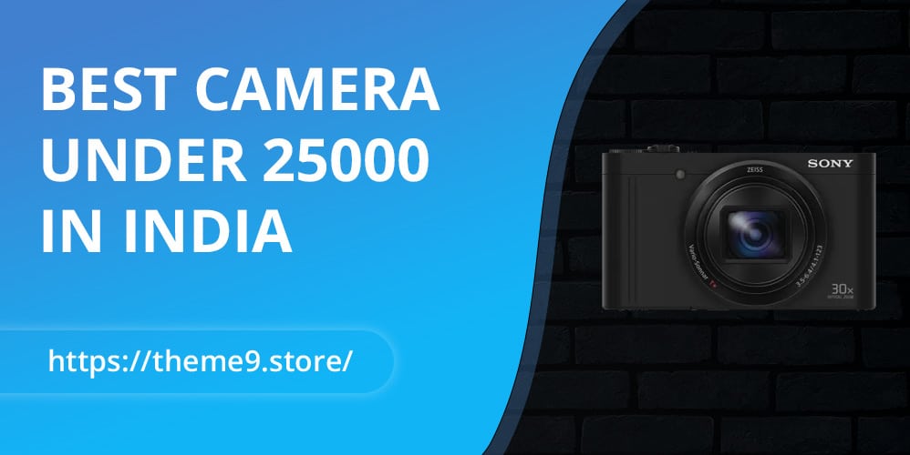 Best Camera Under 25000 In India