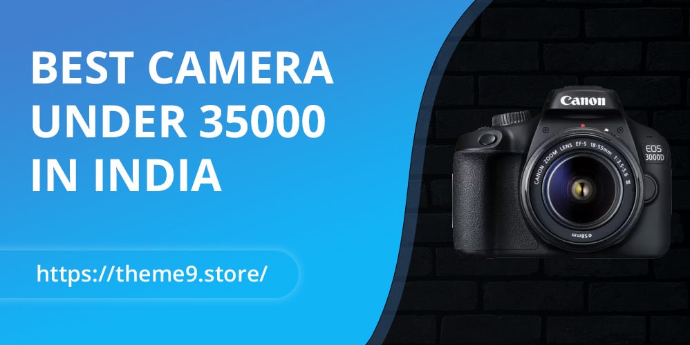 Best Camera Under 35000 In India