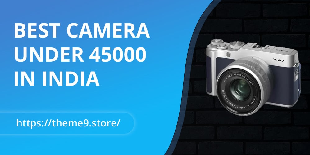 Best Camera Under 45000 In India