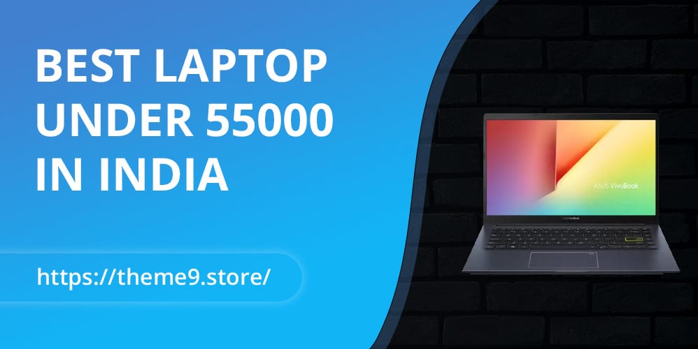 Best Laptop Under 55000 In India